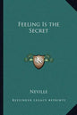Feeling Is the Secret - Paperback