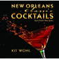 New Orleans Classic Cocktails - Hardcover
