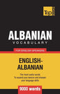Albanian vocabulary for English speakers - 9000 words - Paperback