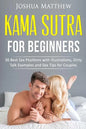 Kama Sutra for Beginners: 30 best sex positions with illustrations, dirty talk examples and sex tips for couples - Paperback
