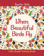 When Beautiful Birds Fly: Color Wonder Coloring Books - Paperback