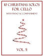 10 Christmas Solos for Cello with Piano Accompaniment: Vol. 5 - Paperback