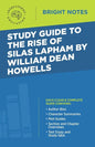 Study Guide to The Rise of Silas Lapham by William Dean Howells - Paperback