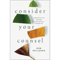 Consider Your Counsel: Addressing Ten Mistakes in Our Biblical Counseling - Paperback