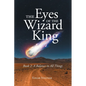 THE Eyes OF THE Wizard King: A Balance in All Things - Paperback