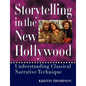 Storytelling in the New Hollywood: Understanding Classical Narrative Technique - Paperback