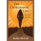 The Unorthodox Life - Paperback