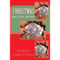 Christmas Recipe Book: Keep Your Recipes Organized - Paperback