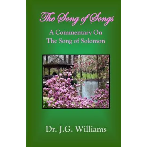 The Song of Songs: A Commentary on the Song of Solomon - Paperback