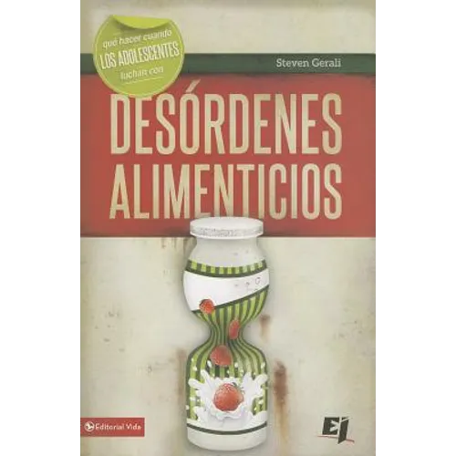 Que hacer cuando los jóvenes luchan con desórdenes alimenticios = What Do I Do When Teenagers Struggle with Eating Disorders? - Paperback