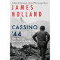 Cassino '44: The Brutal Battle for Rome - Hardcover