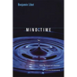 Mind Time: The Temporal Factor in Consciousness - Paperback