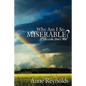 Why Am I So Miserable? If This Is the Lord's Will - Paperback