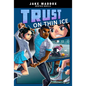 Trust on Thin Ice - Hardcover