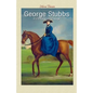 George Stubbs: 102 Paintings and Drawings - Paperback