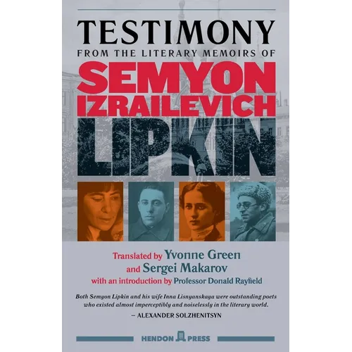 Testimony: from the literary memoirs of Semyon Izrailevich Lipkin - Paperback