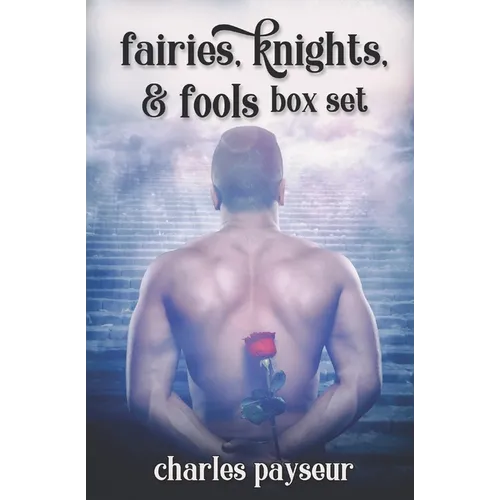 Fairies, Knights, and Fools - Paperback