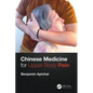 Chinese Medicine for Upper Body Pain - Paperback