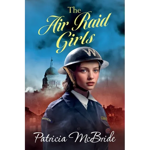 The Air Raid Girls - Paperback