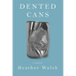 Dented Cans - Paperback