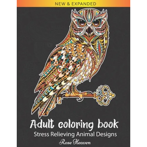 Adult Coloring Book: Stress Relieving Designs to Color, Relax and Unwind (Coloring Books for Adults) - Paperback