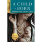 A Child Is Born Leader Guide: A Beginner's Guide to Nativity Stories - Paperback