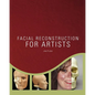 Facial Reconstruction for Artists - Paperback