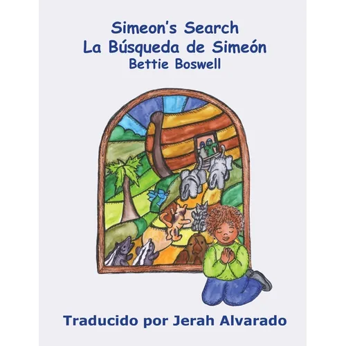 Simeon's Search: La Búsqueda de Simeón - Paperback