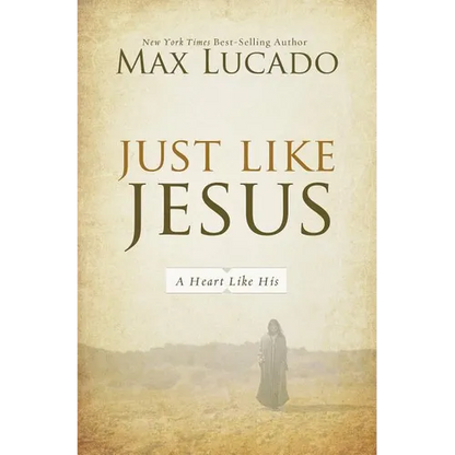 Just Like Jesus: A Heart Like His - Paperback