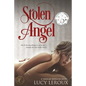 Stolen Angel: A Singular Obsession Book Three - Paperback