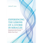 Experiencing the Lessons of a Course in Miracles: Experience the Course Better Than Ever! - Paperback