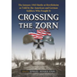 Crossing the Zorn: The January 1945 Battle at Herrlisheim as Told by the American and German Soldiers Who Fought It - Paperback