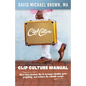 Clip Culture Manual: Must-have business tips to increase clientele, grow profitably, and achieve ultimate success - Paperback