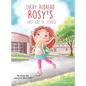 Lucky Redhead Rosy's First Day of School - Hardcover