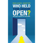 Who Held the Door Open?: Mentoring Through Life's Challenges - Hardcover