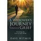 A Widower's Journey Through Grief: Surviving the Loss of Your Bride - Paperback