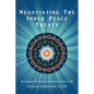 Negotiating the Inner Peace Treaty: Becoming the Person You Were Born to Be - Paperback