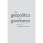 Geopolitics of Governance: The Impact of Contrasting Philosophies - Paperback