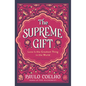 The Supreme Gift: Love Is the Greatest Thing in the World - Hardcover