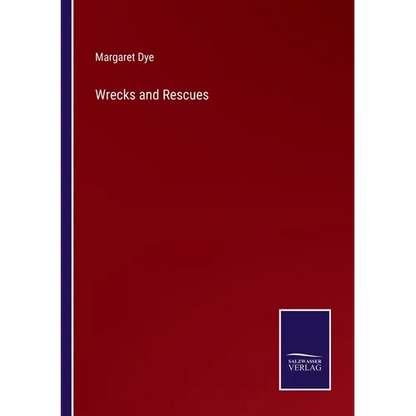 Wrecks and Rescues - Paperback