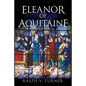 Eleanor of Aquitaine: Queen of France, Queen of England - Paperback
