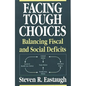 Facing Tough Choices: Balancing Fiscal and Social Deficits - Paperback