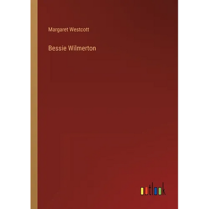 Bessie Wilmerton - Paperback