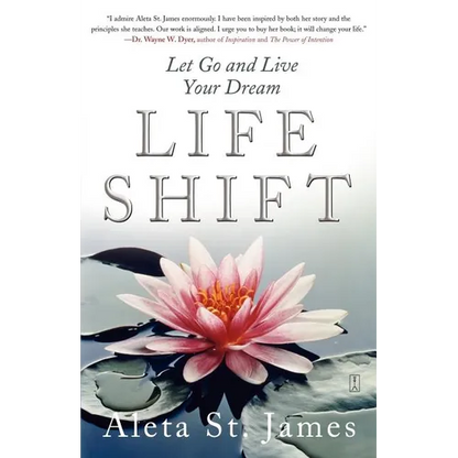 Life Shift: Let Go and Live Your Dream - Paperback