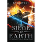 The Siege of Earth - Paperback
