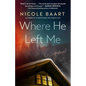 Where He Left Me - Paperback
