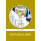 Solvents and Ionic Liquids: Synthesis, Characterization and Applications - Hardcover