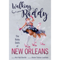 Walking Raddy: The Baby Dolls of New Orleans - Hardcover