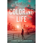 Coloring Life - Paperback
