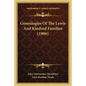 Genealogies of the Lewis and Kindred Families (1906) - Paperback